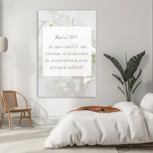 Tablou Canvas Versete biblice - Psalmul 138:3
