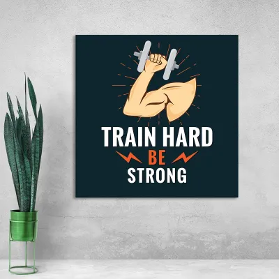 Tablou canvas Train Hard be Strong — miniatura 3