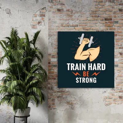 Tablou canvas Train Hard be Strong — miniatura 2
