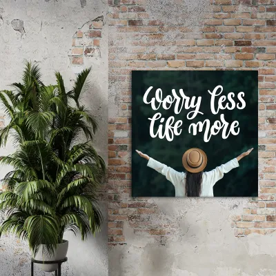 Tablou canvas Worry Less Life More — miniatura 3
