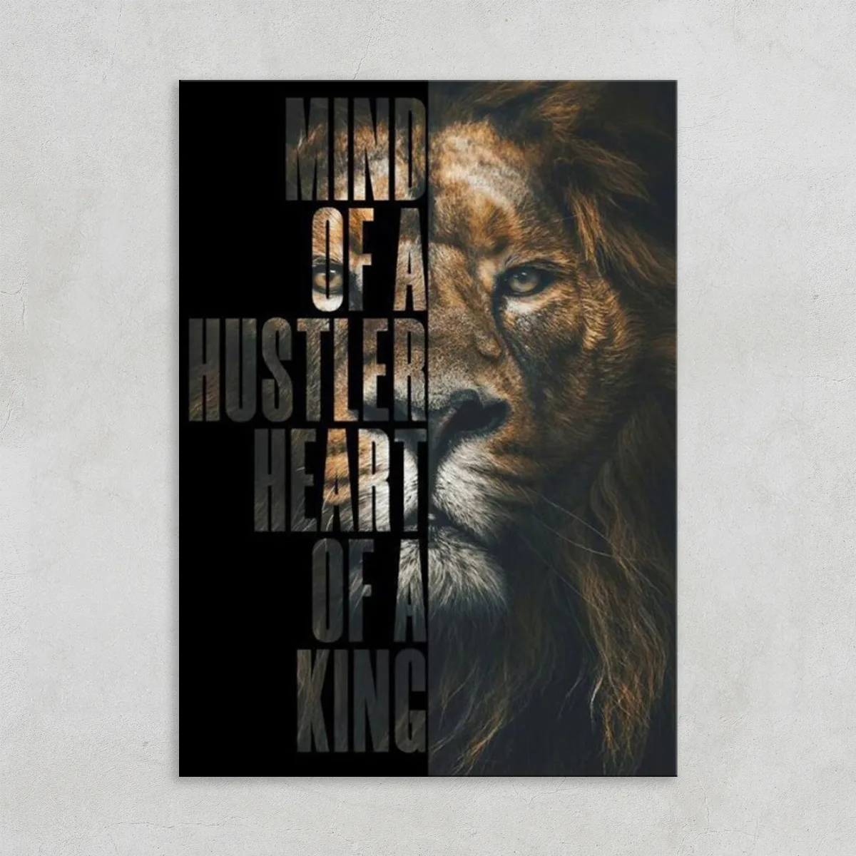 Tablou canvas Motivational Mind Of A Hustler. Heart Of A King