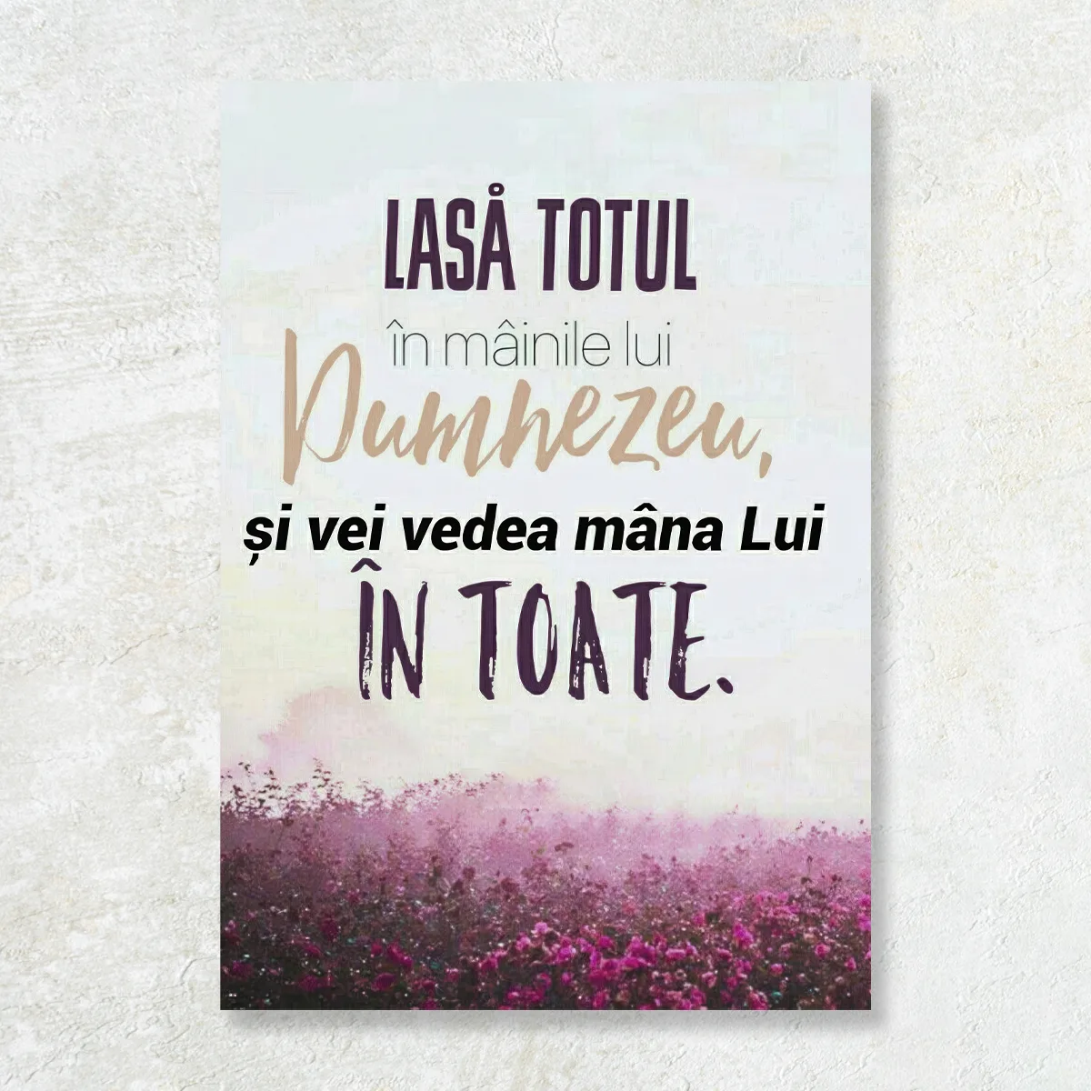 Tablou Canvas Versete biblice - Lasa totul in mainile lui Dumnezeu